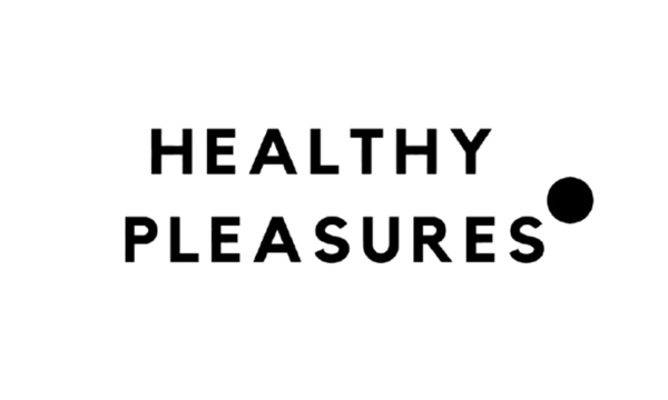 HEALTHY PLEASURES